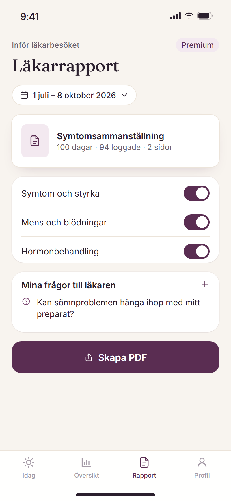 Skärm för att skapa en läkarrapport med vald period, innehåll och egna frågor till läkaren